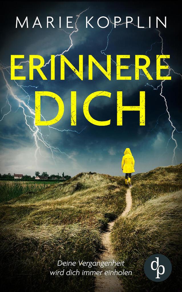 Produktbild: Erinnere dich | Der packende und mitreißende Psychothriller mit Suchtpotential | Marie Kopplin