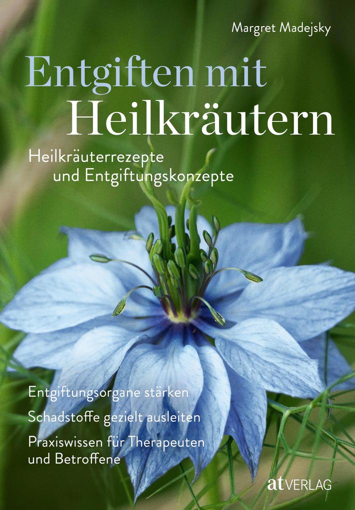 Produktbild: Entgiften mit Heilkräutern | Margret Madejsky, Magret Madejsky