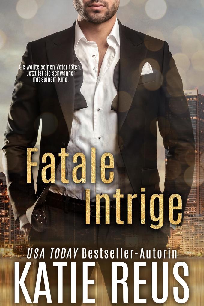 Produktbild: Fatale Intrige (Retribution Reihe, Band 2) | Katie Reus