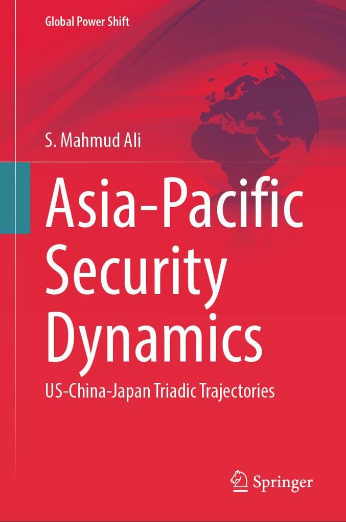 Produktbild: Asia-Pacific Security Dynamics | S. Mahmud Ali
