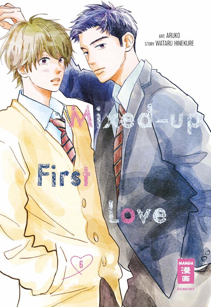 Produktbild: Mixed-up First Love 06 | Wataru Hinekure, Aruko