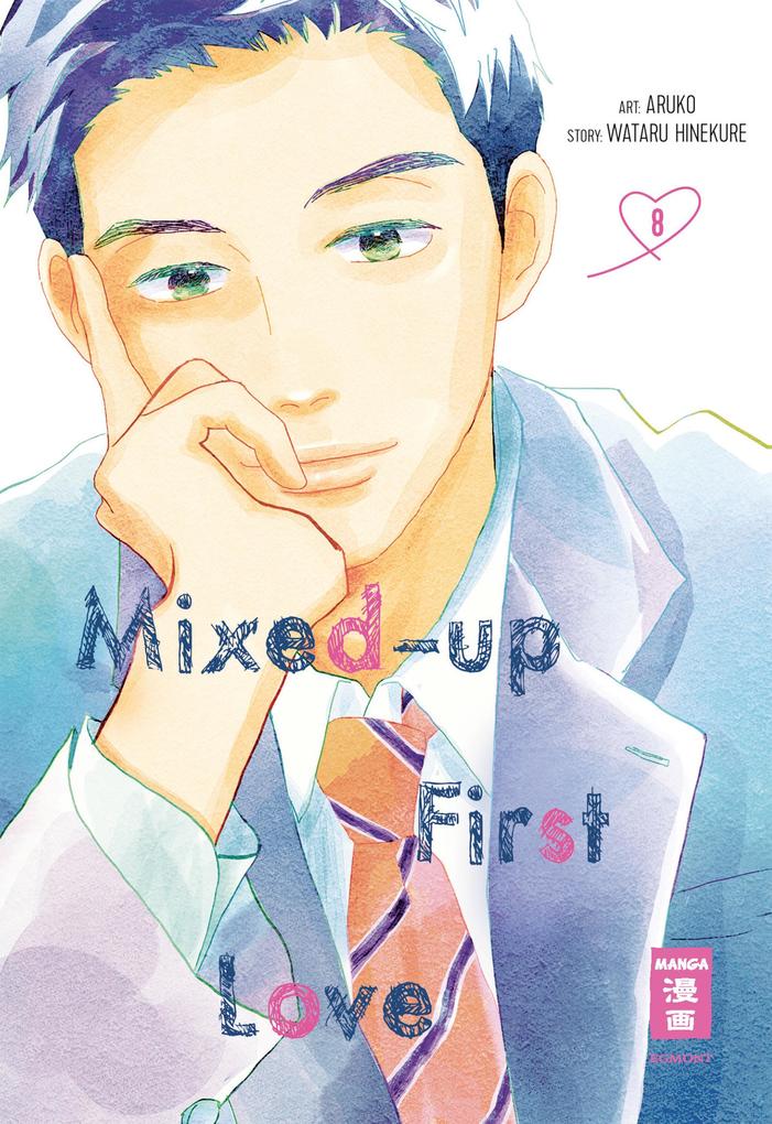 Produktbild: Mixed-up First Love 08 | Wataru Hinekure, Aruko