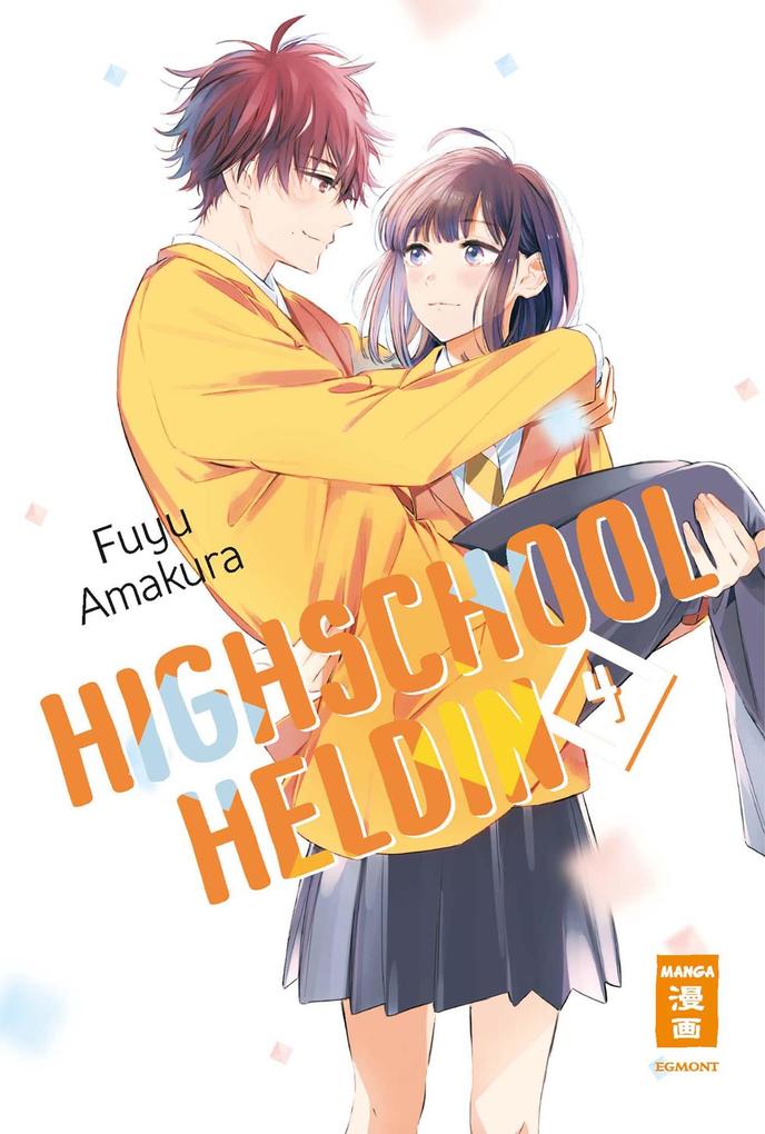Produktbild: Highschool-Heldin 04 | Fuyu Amakura