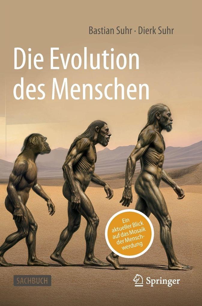 Produktbild: Die Evolution des Menschen | Bastian Suhr, Dierk Suhr