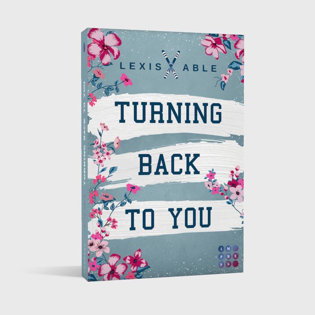 Weitere Ansicht: Turning Back to You ('Back to You'-Reihe 4) | Lexis Able