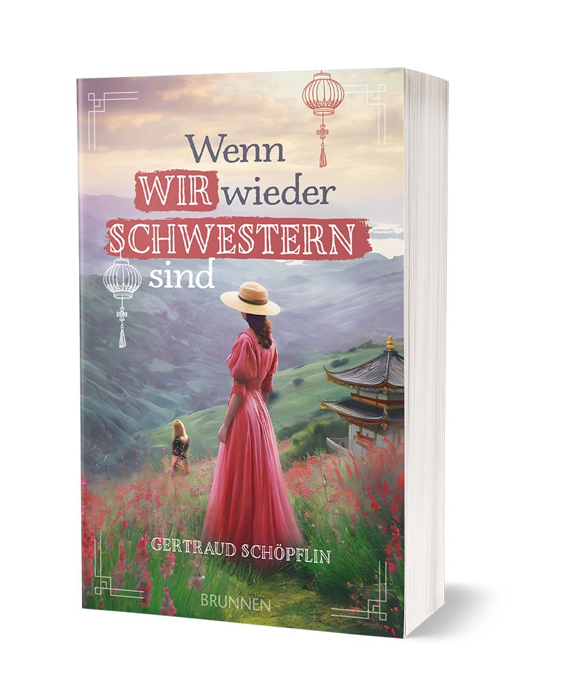 Weitere Ansicht: Wenn wir wieder Schwestern sind | Gertraud Schöpflin