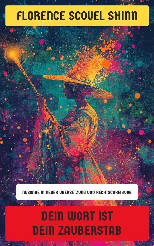 Produktbild: Dein Wort ist dein Zauberstab | Florence Scovel Shinn
