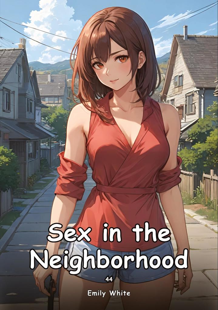 Produktbild: Sex in the Neighborhood. 44 | Emily White