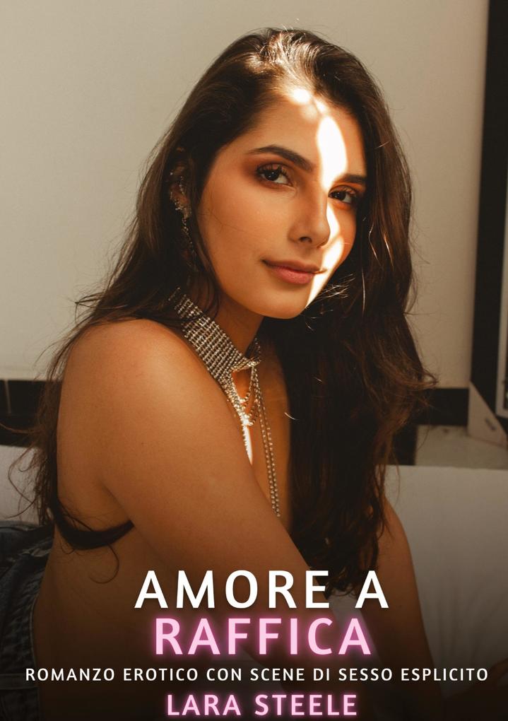 Produktbild: Amore a Raffica | Lara Steele