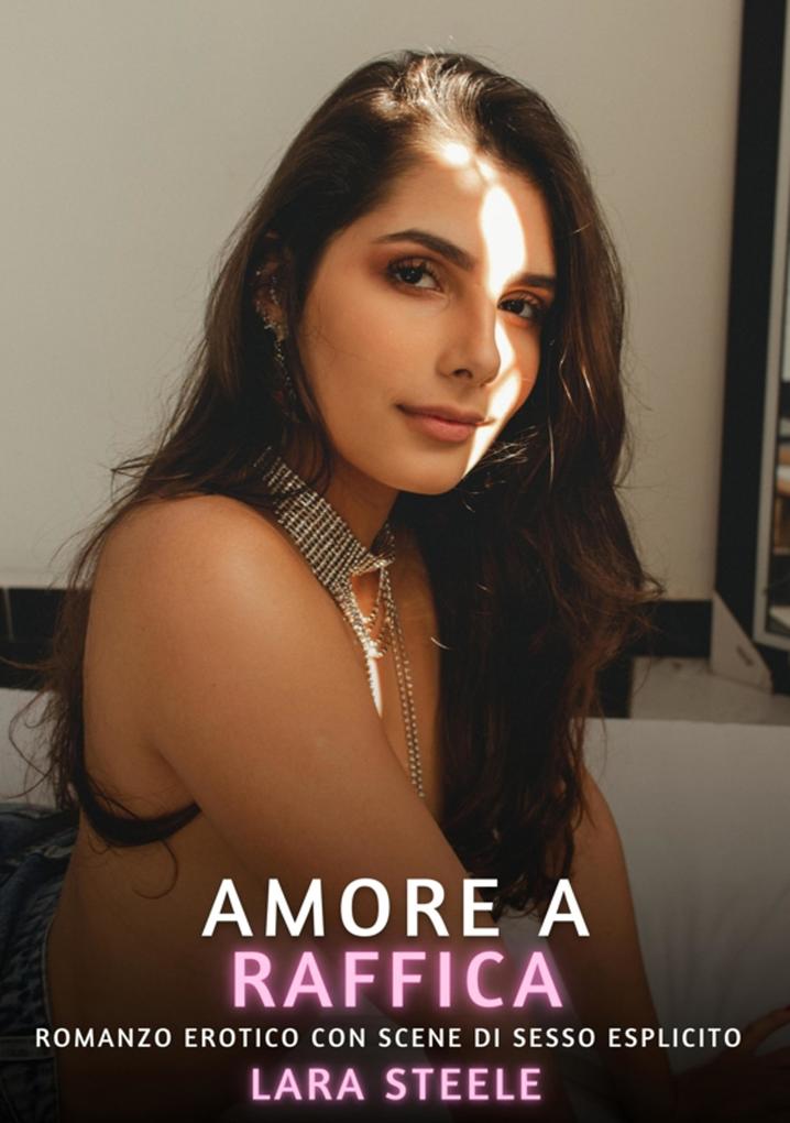 Produktbild: Amore a Raffica | Lara Steele