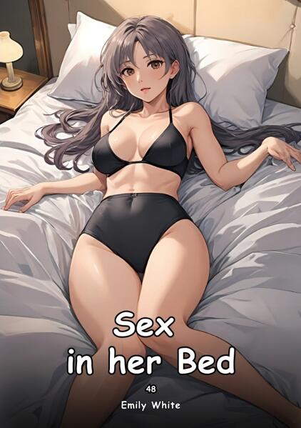 Produktbild: Sex in her Bed. 48 | Emily White