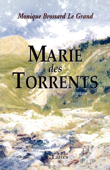 Produktbild: Marie des Torrents | Monique Brossard-Le Grand