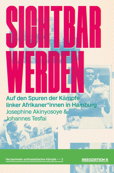 Produktbild: Sichtbar werden | Josephine Akinyosoye, Johannes Tesfai