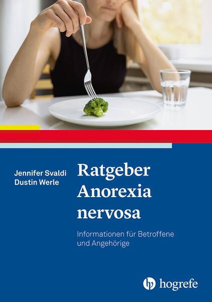 Produktbild: Ratgeber Anorexia nervosa | Jennifer Svaldi, Dustin Werle