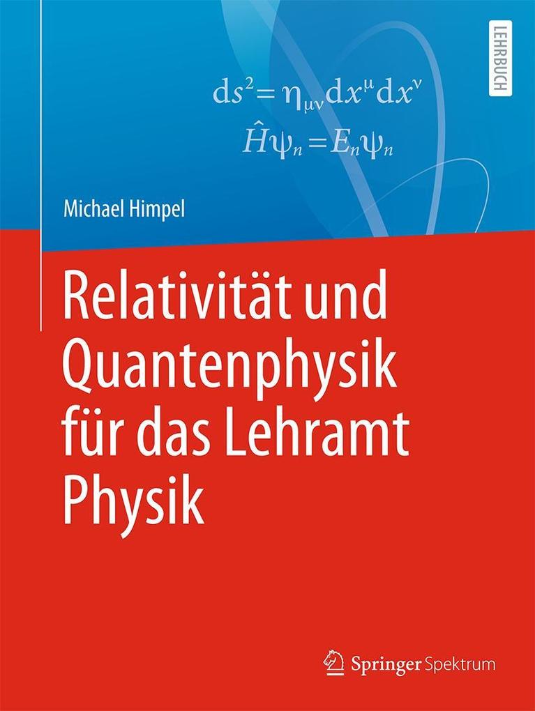 Produktbild: Relativität und Quantenphysik für das Lehramt Physik | Michael Himpel