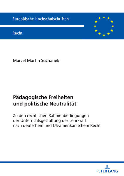 Produktbild: Pädagogische Freiheiten und politische Neutralität | Marcel Suchanek