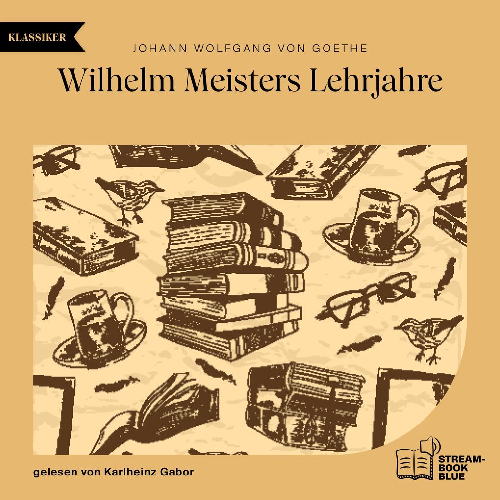 Produktbild: Wilhelm Meisters Lehrjahre | Johann Wolfgang von Goethe