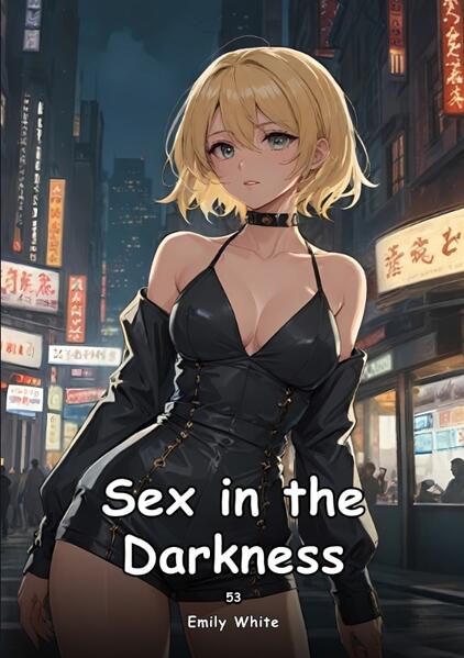 Produktbild: Sex in the Darkness. 53 | Emily White