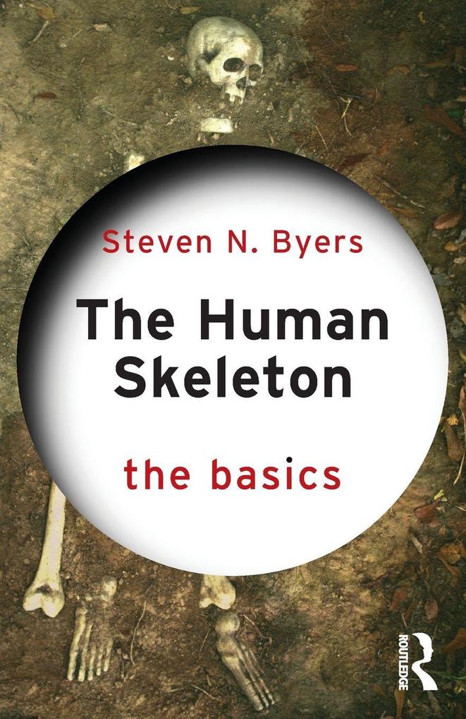 Produktbild: The Human Skeleton: The Basics | Steven N. Byers