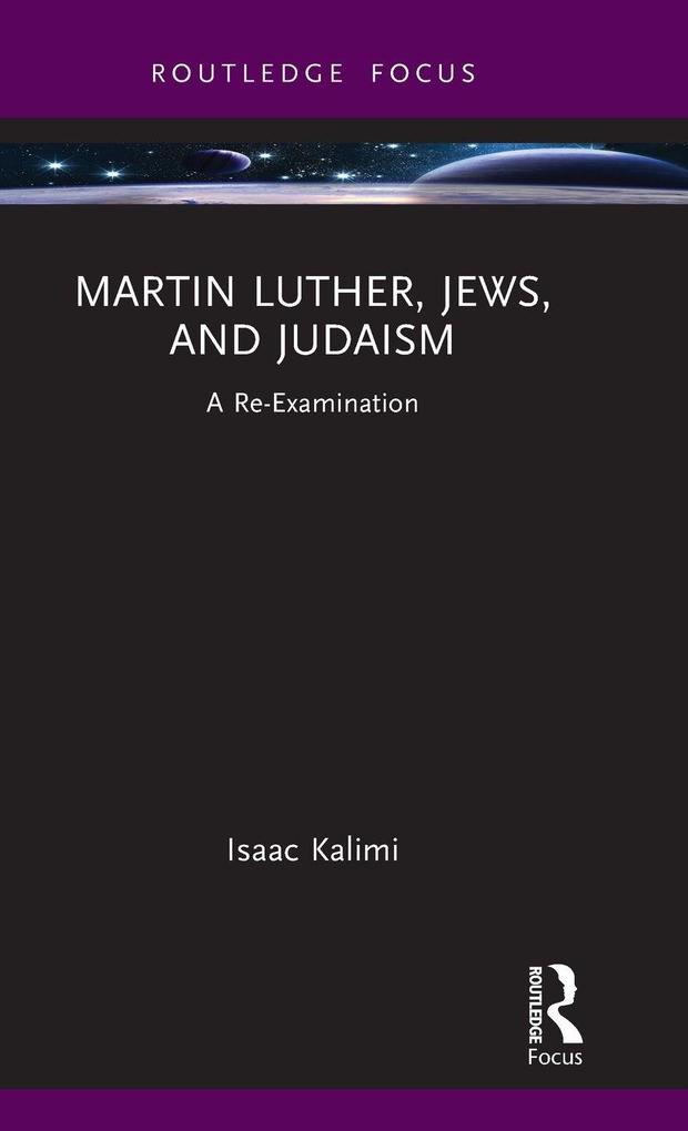 Produktbild: Martin Luther, Jews, and Judaism | Isaac Kalimi