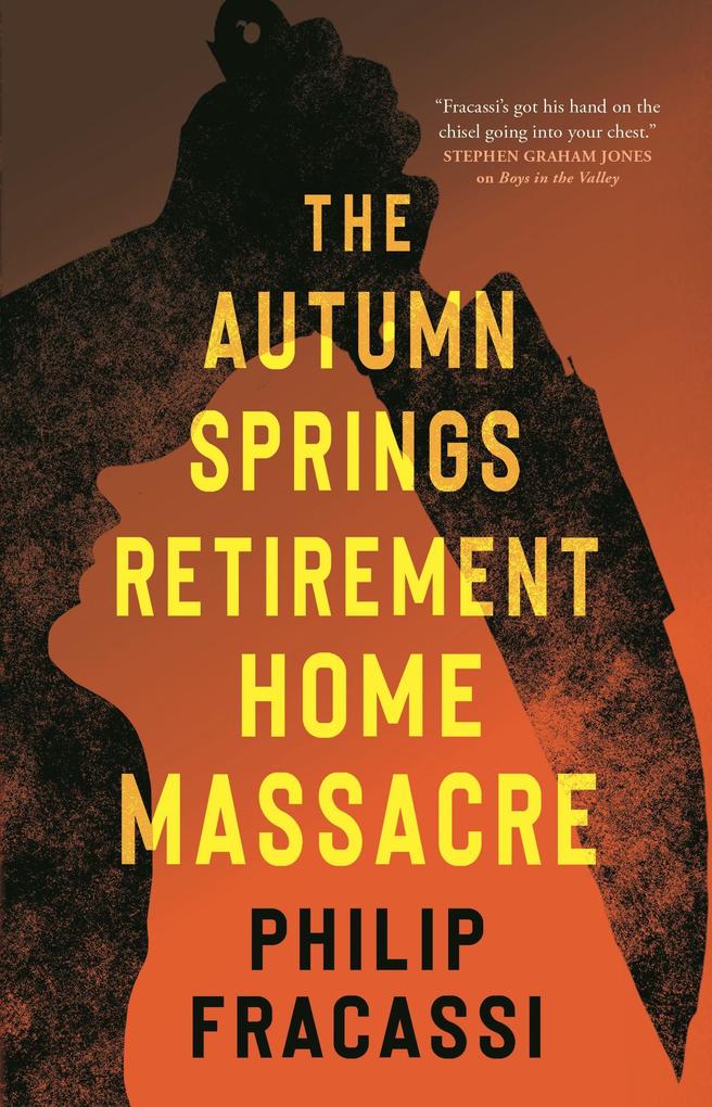 Produktbild: The Autumn Springs Retirement Home Massacre | Philip Fracassi
