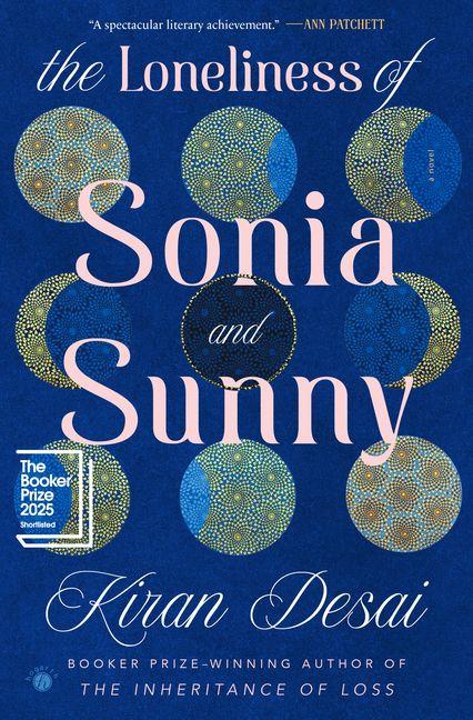 Produktbild: The Loneliness of Sonia and Sunny | Kiran Desai