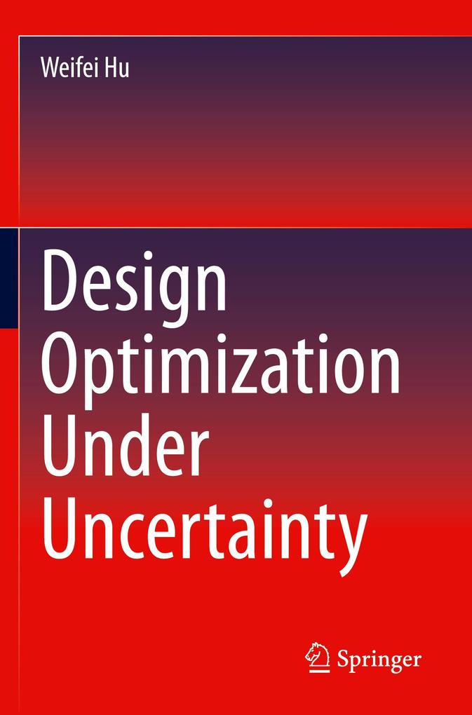 Produktbild: Design Optimization Under Uncertainty | Weifei Hu