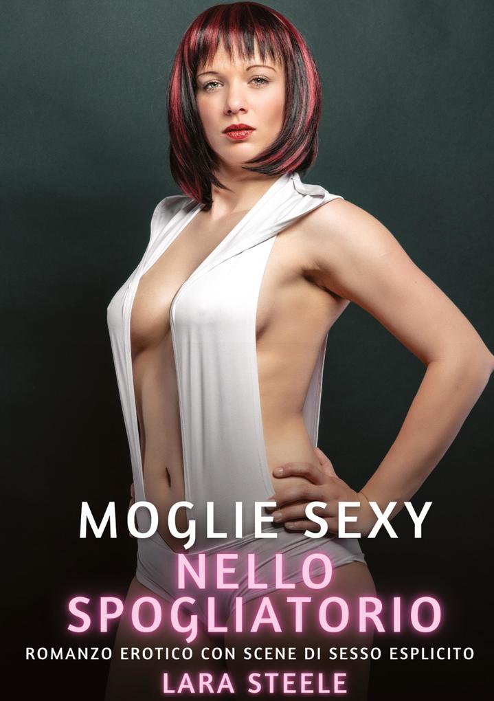 Produktbild: Moglie Sexy nello Spogliatoio | Lara Steele