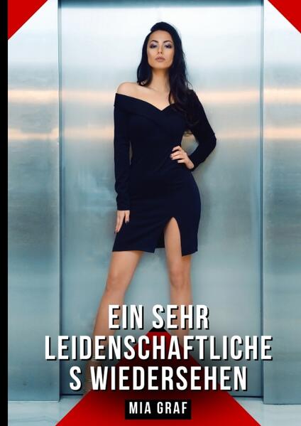 Produktbild: Ein sehr leidenschaftliches Wiedersehen | Mia Graf