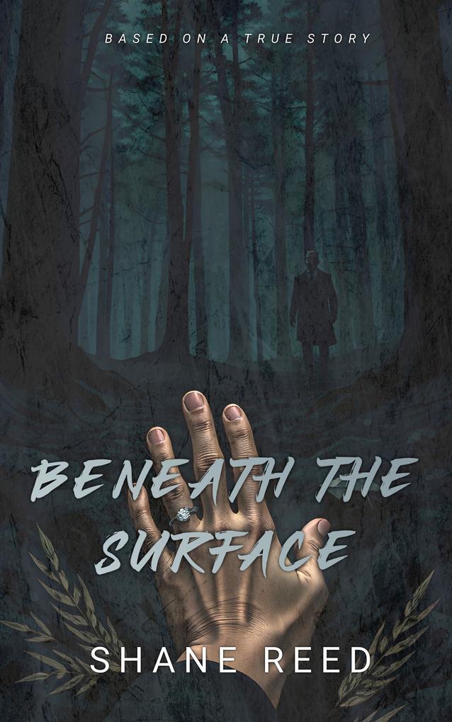Produktbild: Beneath The Surface (True Crime) | Shane Reed