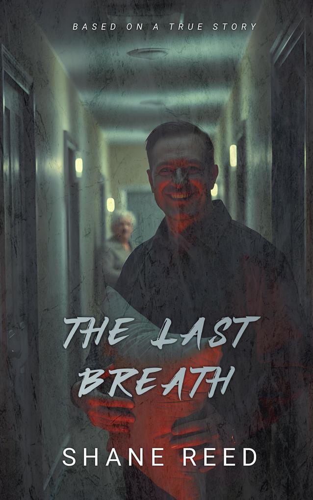 Produktbild: The Last Breath (True Crime) | Shane Reed