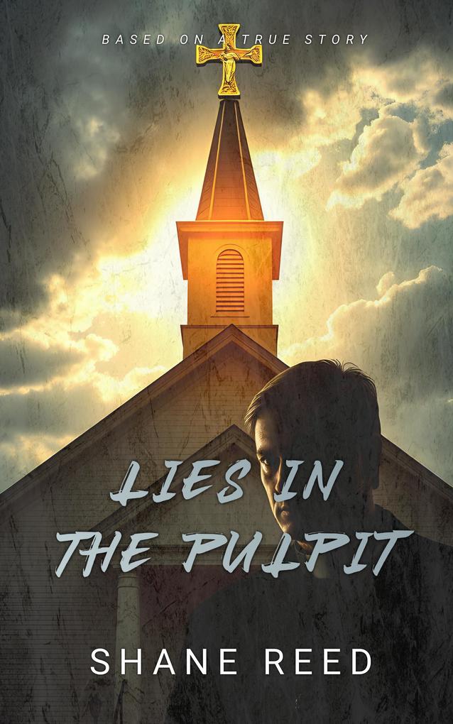 Produktbild: Lies in the Pulpit (True Crime) | Shane Reed