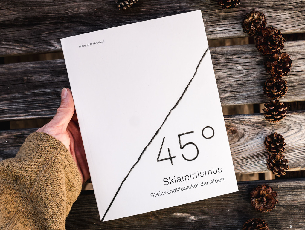 Weitere Ansicht: 45° - Skialpinismus: Steilwandklassiker der Alpen | Marius Schwager