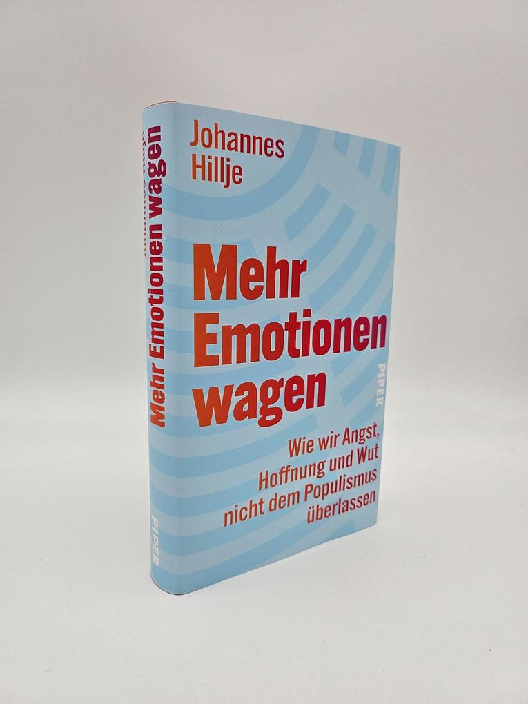 Weitere Ansicht: Mehr Emotionen wagen | Johannes Hillje