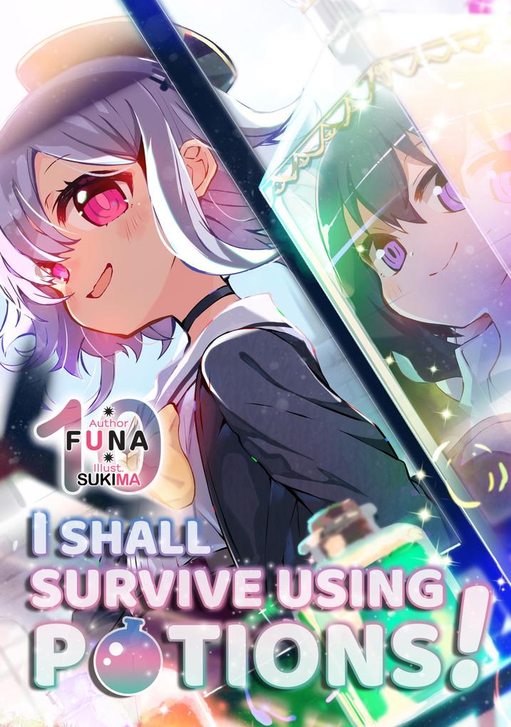 Produktbild: I Shall Survive Using Potions! Volume 10 | Funa