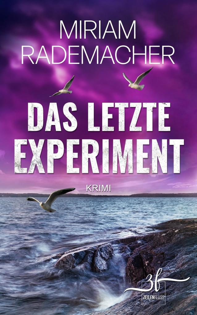 Produktbild: Das letzte Experiment | Miriam Rademacher