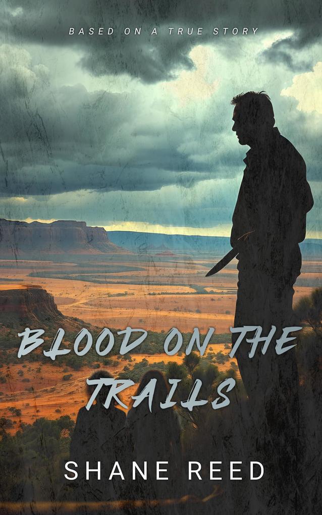 Produktbild: Blood on the Trails (True Crime) | Shane Reed