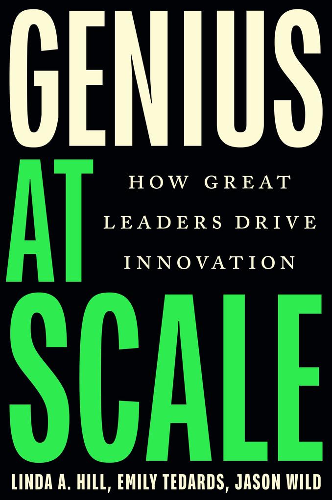 Produktbild: Genius at Scale | Linda A. Hill, Emily Tedards, Jason Wild