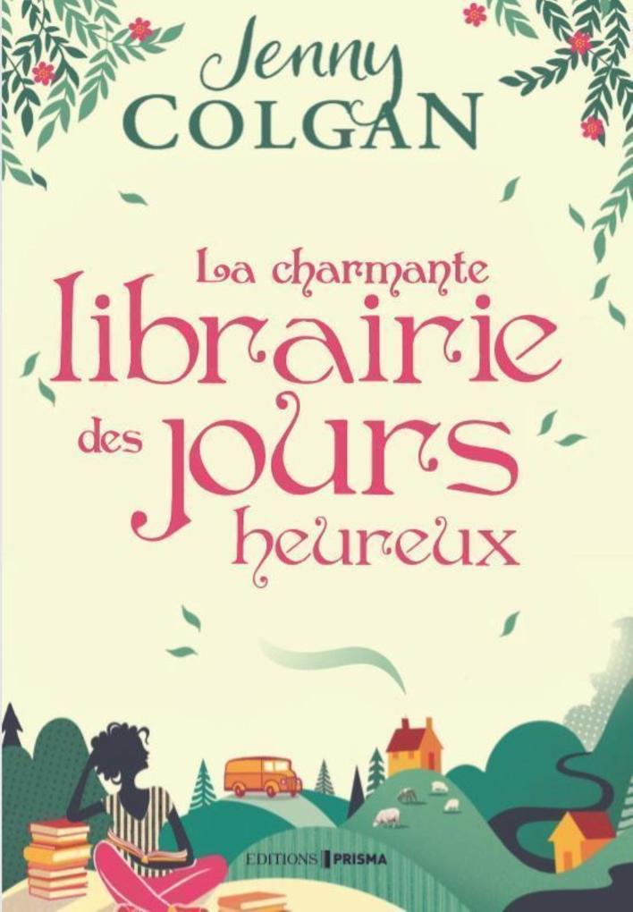 Produktbild: La charmante librairie des jours heureux | Jenny Colgan