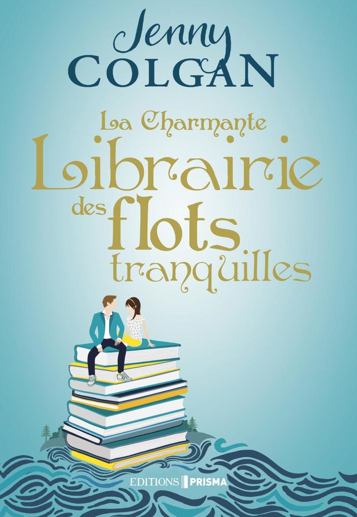 Produktbild: La charmante librairie des flots tranquilles | Jenny Colgan