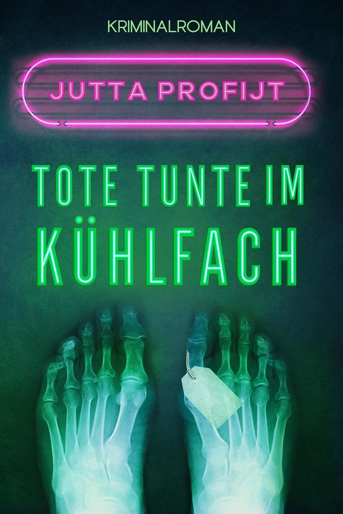 Produktbild: Tote Tunte im Kühlfach | Jutta Profijt