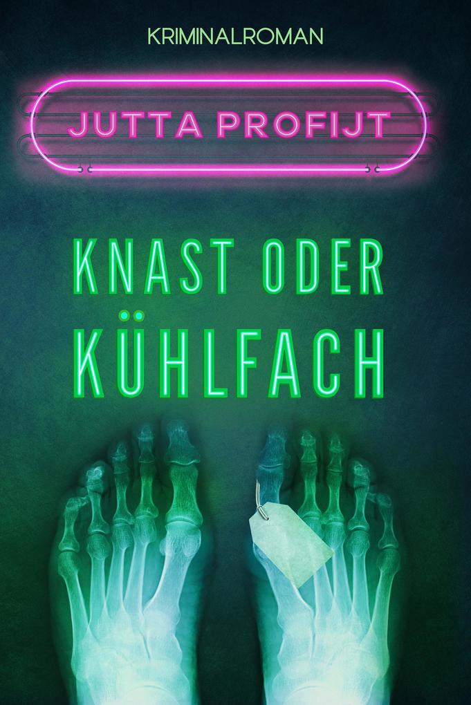 Produktbild: Knast oder Kühlfach | Jutta Profijt