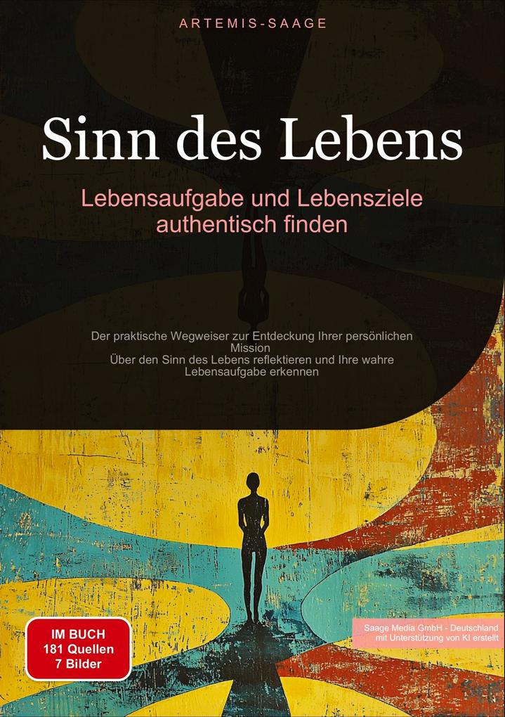 Produktbild: Sinn des Lebens: Lebensaufgabe und Lebensziele authentisch finden | Artemis Saage - Deutschland, Artemis Saage