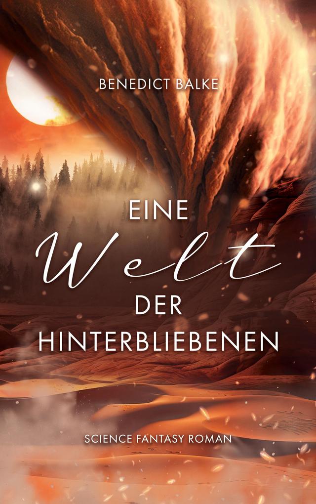 Produktbild: Eine Welt der Hinterbliebenen | Benedict Balke