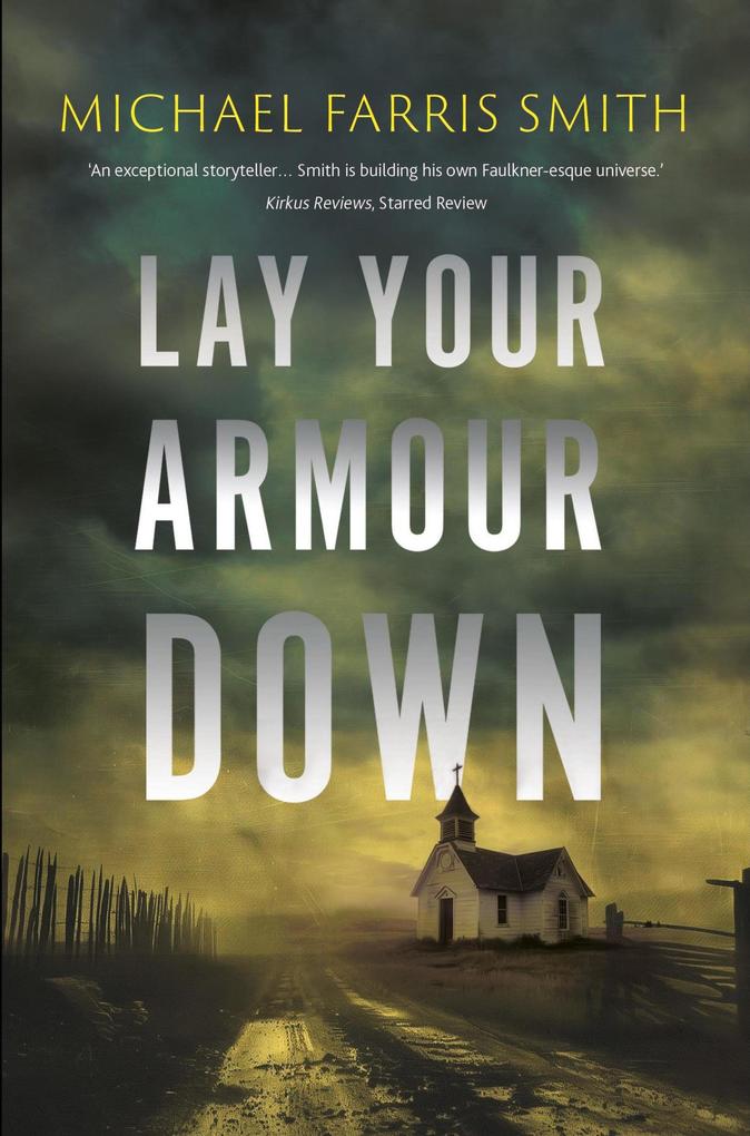 Produktbild: Lay Your Armour Down | Michael Farris Smith