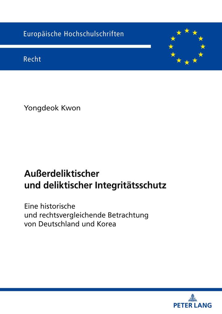 Produktbild: Außerdeliktischer und deliktischer Integritätsschutz | Yongdeok Kwon
