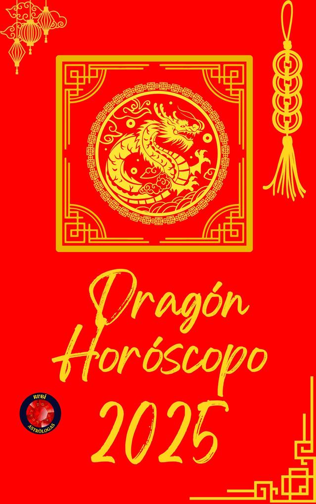Produktbild: Dragón Horóscopo 2025 | Alina Rubi