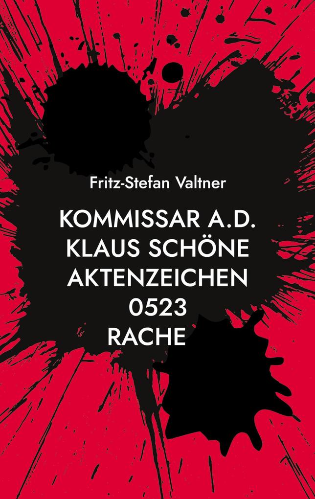 Produktbild: Kommissar a.D. Klaus Schöne | Fritz-Stefan Valtner