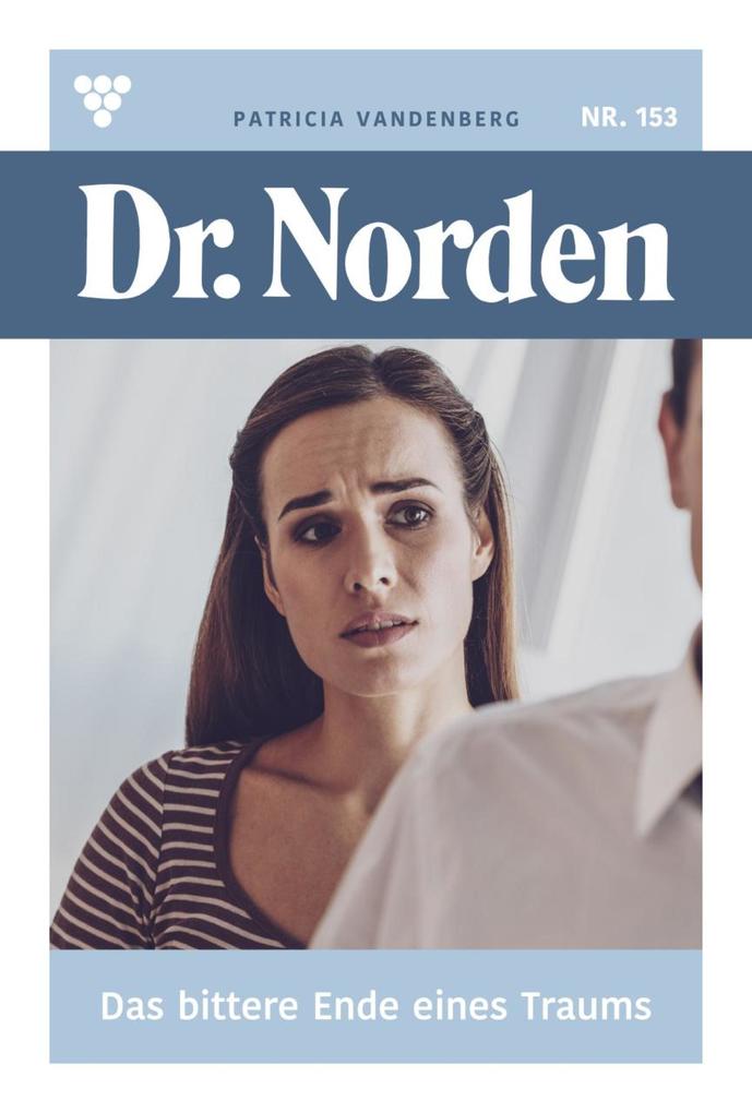 Produktbild: Das bittere Ende eines Traums | Patricia Vandenberg