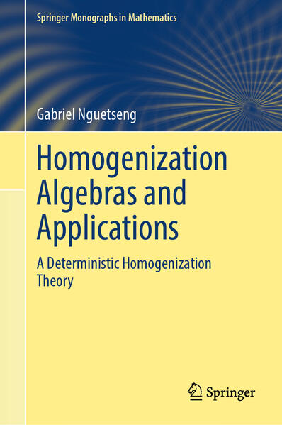 Produktbild: Homogenization Algebras and Applications | Gabriel Nguetseng